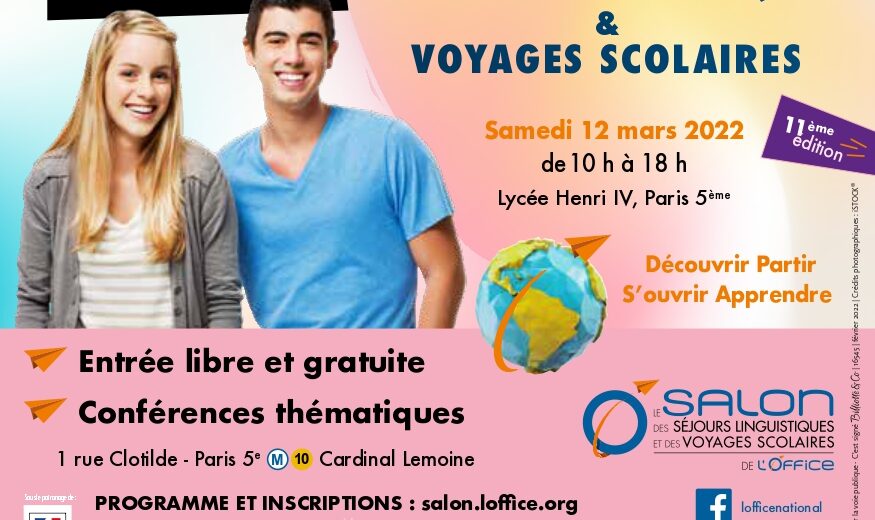 Salon des Séjours Linguistiques et des Voyages Scolaires le 12 mars 2022